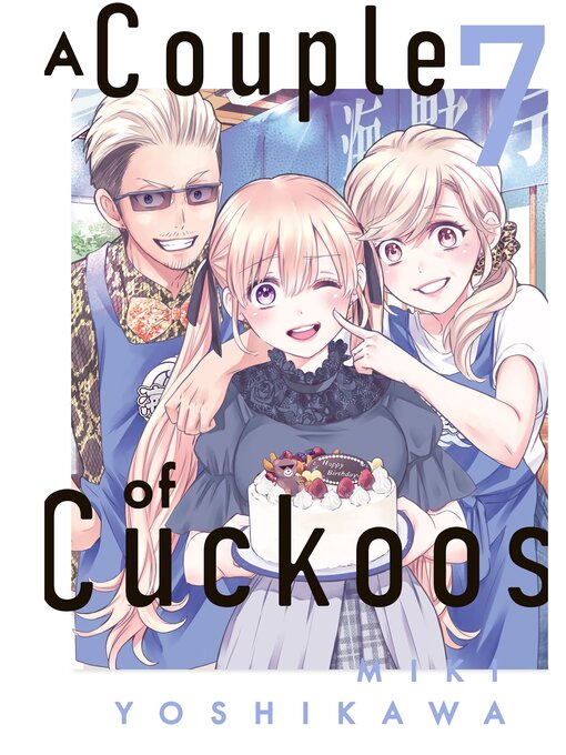 Title details for A Couple of Cuckoos, Volume 7 by Miki Yoshikawa - Available